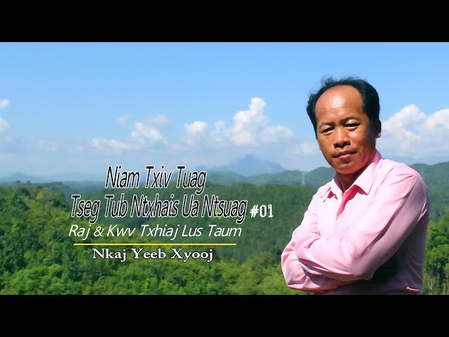 Niam txiv tuag tseg tub ntxhais ua ntsuag [Raj – kwv txhiaj lus taum #01] Nkaj yeeb xyooj