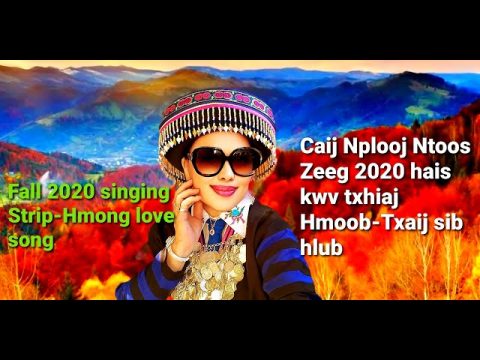 Fall 2020 Stripe-Hmong love song/Caij Nplooj Ntoos Zeeg 2020 kwv txhiaj Hmoob-Txaij sib hlub