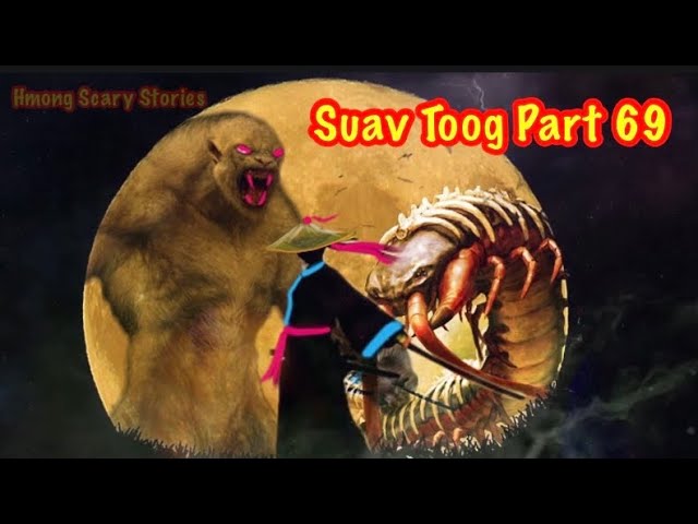 Suav Toog Khawv Koob Dab Tsov ( Hmong Action Story) Part 69