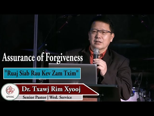 122020 || Wednesday Service “Ruaj Siab Rau Kev Zam Txim” || Dr. Txawj Riam Xyooj