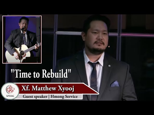12-06-2020 || Hmong Service “Time to Rebuild” || Xf. Matthew Xiong