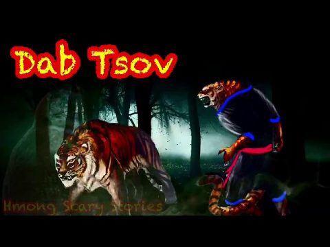 2 Zaj Dab Neeg Dab Tsov ( Hmong Scary Story )