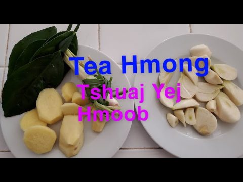Tea Hmong part 1/Tshuaj yej Hmoob part 1