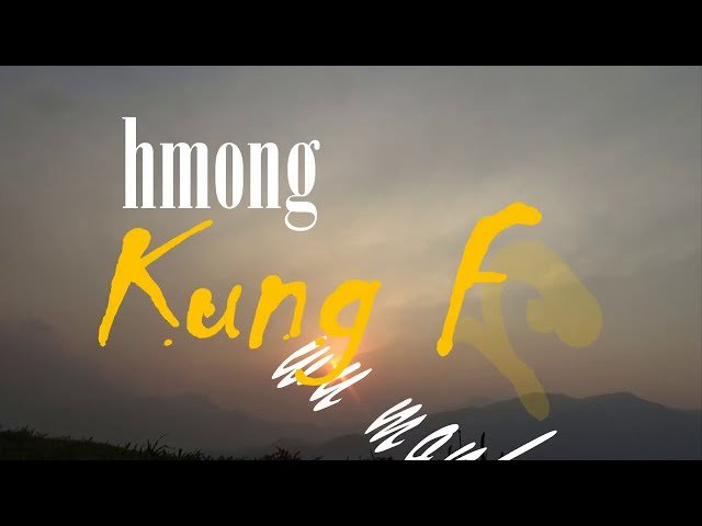 Hmong Kung Fu ll wu mokey king ll nkauj hmoob instrumental