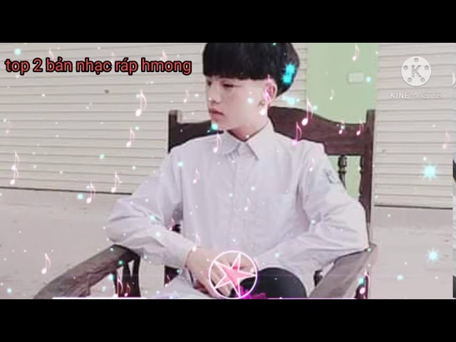 Rap hmong – nhạc hay nhất ( nyob zoo os leej muam nkauj hmoob)