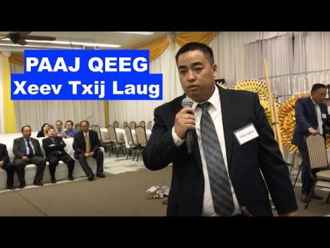 Paaj Qeeg Xeev Txij Laug (Cev Ncej Xub Qeeg)- Hmong Traditional Funeral Song (Kawm Kev Cai Hmoob)