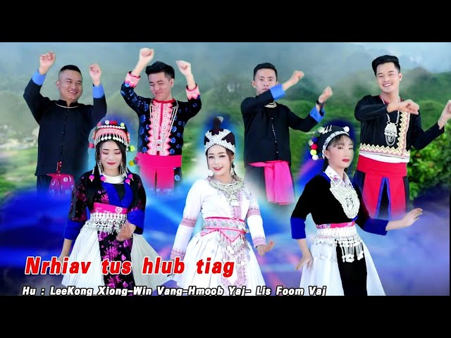 Leekong Xiong ft. Win Vang – Lis Foom Vaj – Hmoob Yaj _ NRHIAV TUS HLUB TIAG _ Nkauj Tawm Tshiab2021