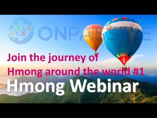 Onpassive Hmong Webinar Join the Journey with Us #1