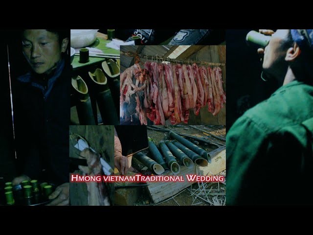 HMONG VIETNAM TRADITIONAL WEDDING 2021