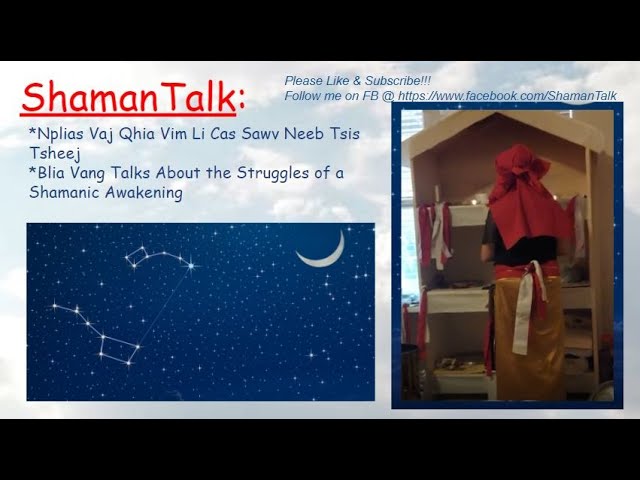 #82  ShamanTalk: Blia Vang Tham Txog Ntes Dab  Catching Dark Entities | Hmong Shaman