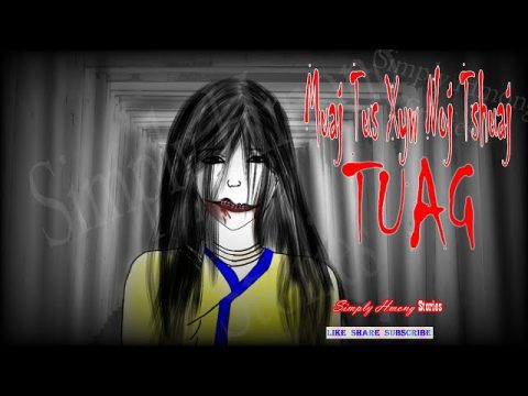 Muaj Tus Xyw Noj Tshuaj Tuag | Hmong Scary Story 2/8/2021