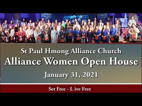 01-31-2021|| Alliance Women Open House "Set Free - Live Free" || Dr. Txawj Riam Xyooj