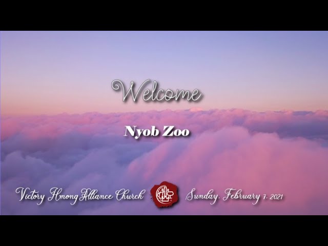 VHAC Sunday Service February 7, 2021 – Cia Txojlus Hloov Koj (Let the word Change you)