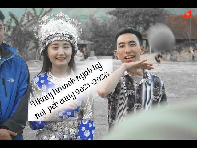 Coj Koj Mus Ncig Nkauj Hmoob Nyab Laj Noj Peb Caug 2. 2021_2022