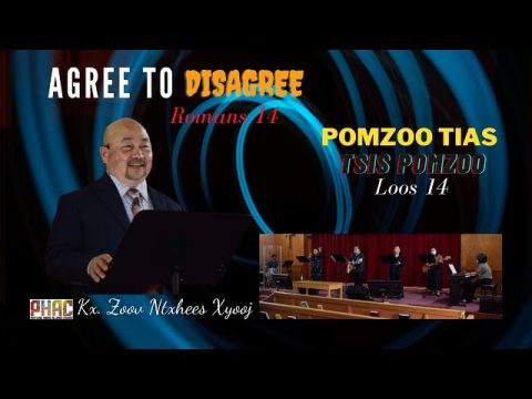 Portland Hmong Alliance Church 03/07/2021 Pastor Samuel Xiong "Agree to Disagree"