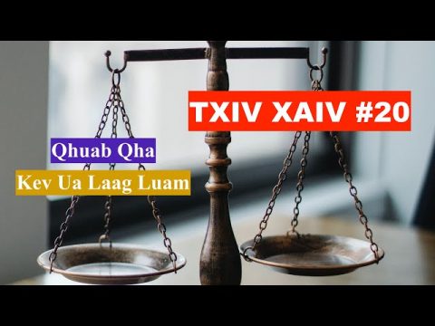 Txiv Xaiv #20: Qhuab Qha Kev Ua Laag Luam - Hmong Traditional Funeral Song (Kawm Kev Cai Hmoob)