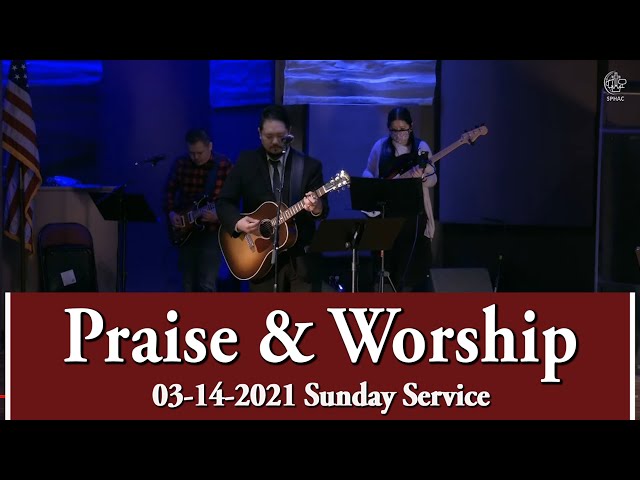 03-14-2021 || Hmong Service Announcements & Worship || Dr. Txawj Riam Xyooj