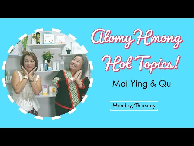 Hmong Version – Atomy Hot Topics!