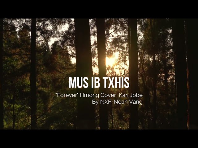 “Forever” Hmong Cover