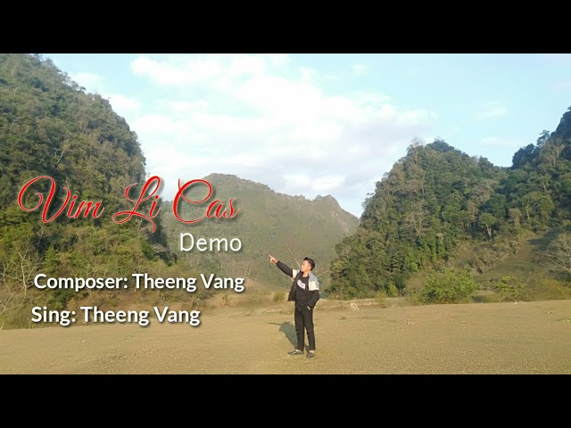Vim Li Cas – Theeng Vang | Demo – Hmong song 2021