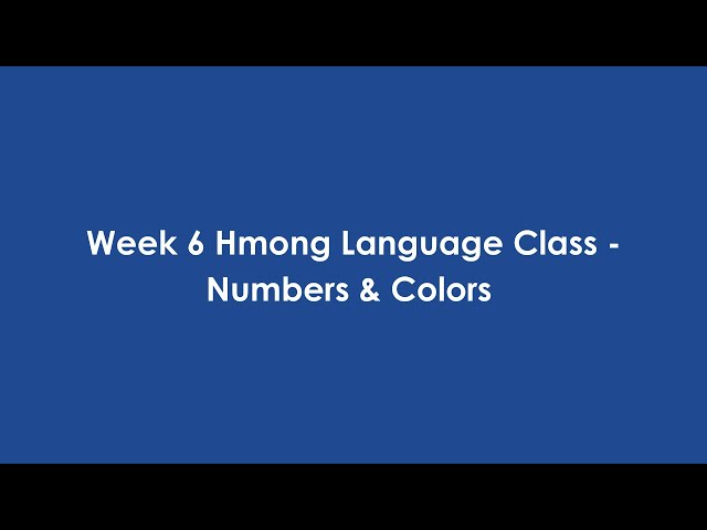 Hmong Language Class – Week 6