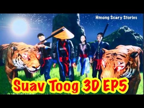 Suav Toog Khawv Koob Dab Tsov Hmong 3D Animation EP5