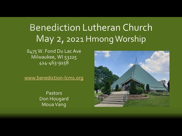 May 2, 2021 – Hmong Worship