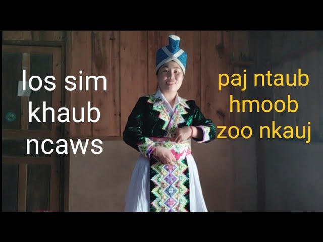 hnub no kuv tus niam tsev los sim khaub ncaws paj ntaub hmoob zoo nkauj heev li nb