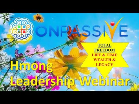 Hmong Webinar TOTAL FREEDOM: Life, Time, Wealth and Legacy 05 14 2021