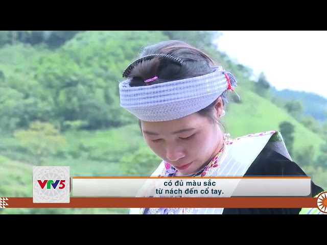 [TIẾNG XƠ ĐĂNG] TRANG PHỤC MÔNG TRẮNG Ở BẮC KẠN | VTV5