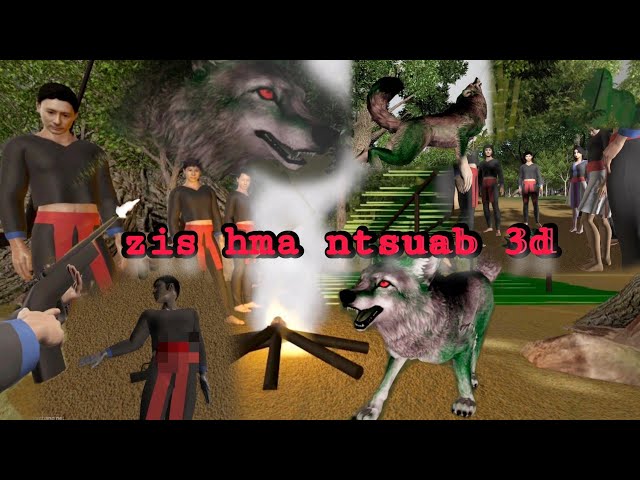 zis hma ntsuab dab neeg 3d animation hmong hmoob cartoon