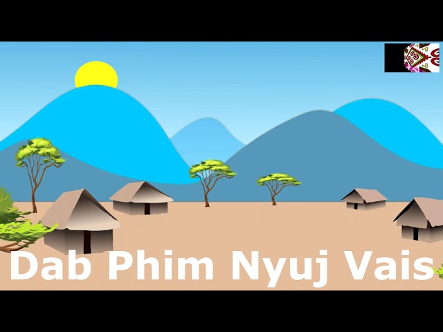 Dab Phim Nyuj Vais (hmong story)
