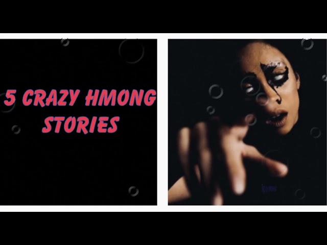5 Crazy Hmong Stories