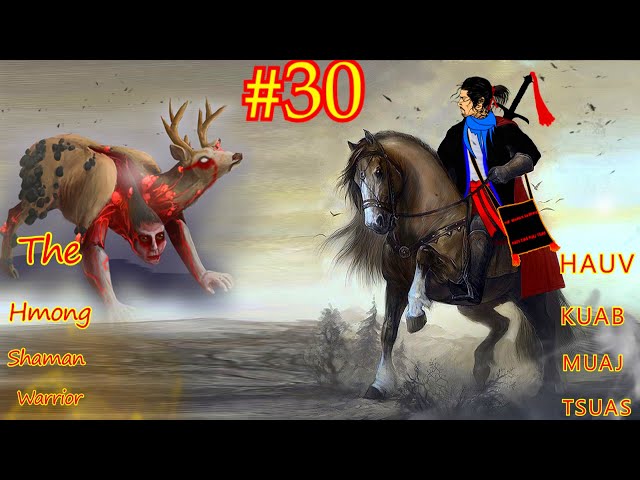 Hauv kuab muaj tsuas The Hmong Warrior ( Part #30 )06/22/2021