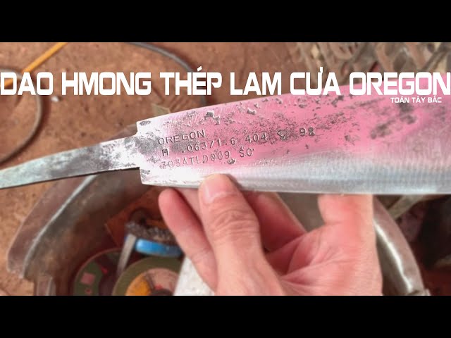 Dao HMong Rèn Từ Thép Lam Cưa OREGON Dập Chữ Siêu Nét