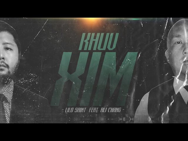 LiloSaint Ft Ail Chang-Khuv Xim [Prod. by Eleven Empire Beats] – Hmong Rap