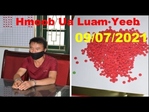 Hmoob Ua Luam Yeeb Raug Ntes (Daim 3) 09/07/2021