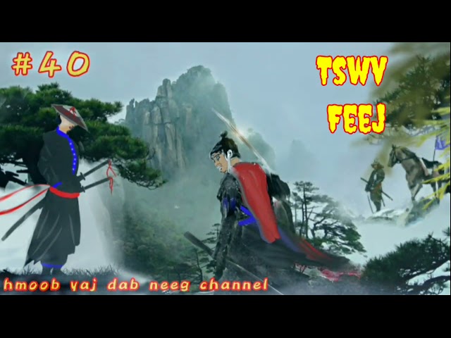 Dab neeg hmoob   tswv feej The hmong shaman warrior part #40 720p