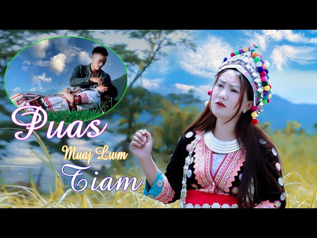 Puas Muaj Lwm Tiam ( Tshaus Xyooj Txoj 9 ) – Singing Competition Hmong VN 18/07/2021
