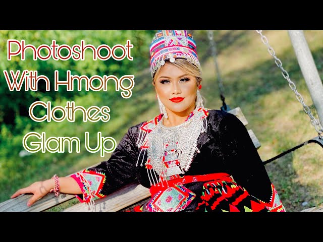 Hmong Clothes Glam Up Photoshoot❤️