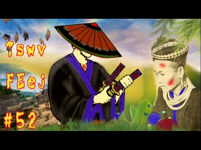 Dab neeg hmoob Tswv Feej The hmong shaman warrior ntu #52