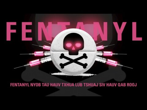 Fresno County Department of Behavioral Health Fentanyl Dangers Video HMONG 15 seconds