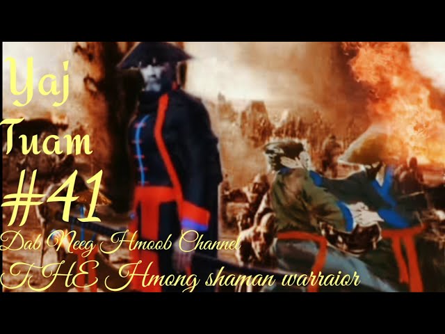 yaj tuam the hmong shaman warraior (paet 41)27/7/2021