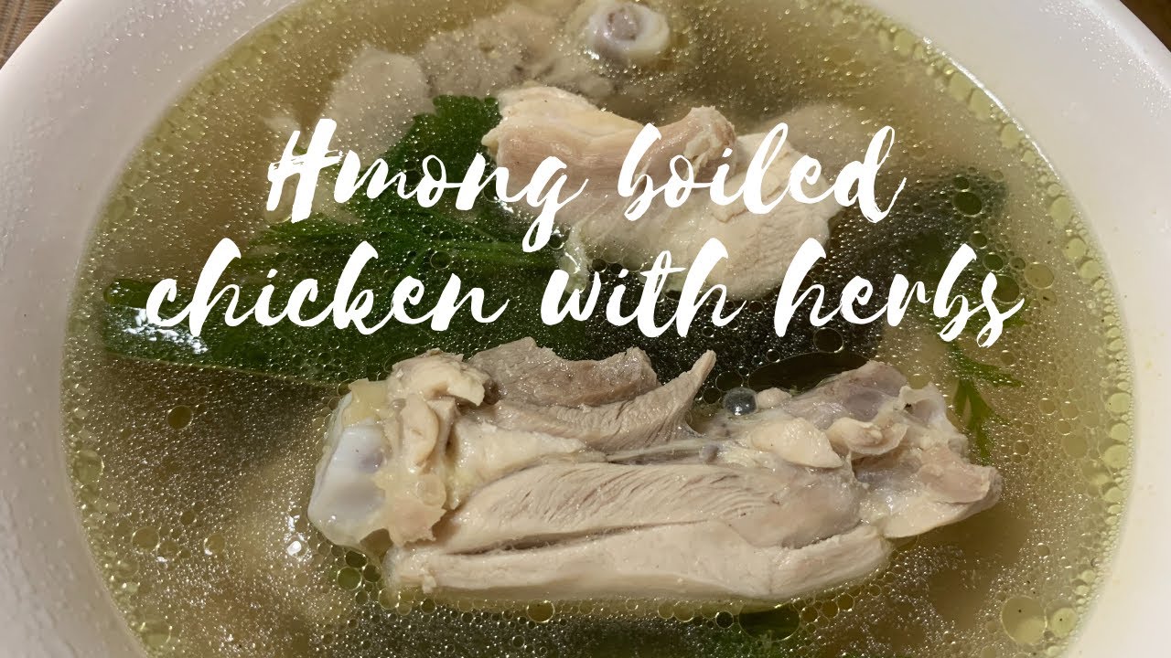 (HMONG FOOD) Boiled chicken with herbs