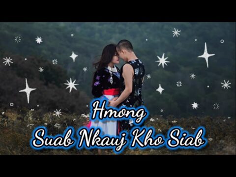 Hmong New Song - Suab Nkauj Kho Siab Tus Siab - Hmong Sad Song