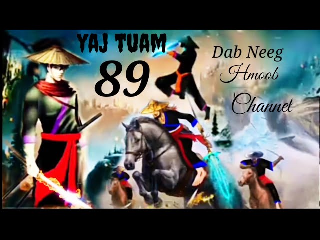 yaj tuam the hmong shaman warrior (part 89)30/8/2021