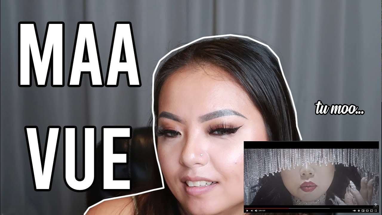 Maa Vue – Tu Moo | Hmong Time | Hmong Song Reaction