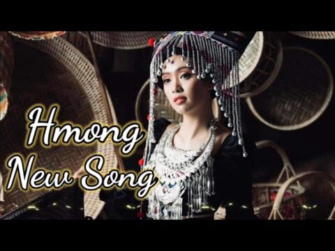 Hmong New Song - Suab Nkauj Tawm Tshiab Zoo Mloog Kho Siab 2021-2022