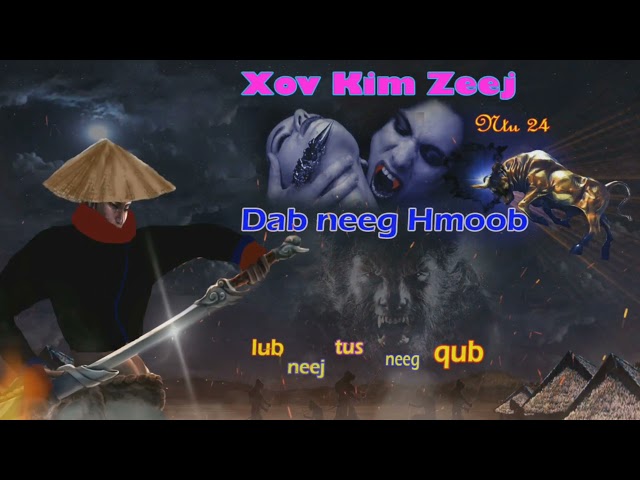 Xov Zim Zeej The Hmong Shaman Warroir ( part 24 ) 14/9/2021