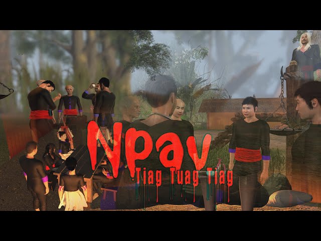 Npav Tiag Tuag Tiag Hmong 3D full
